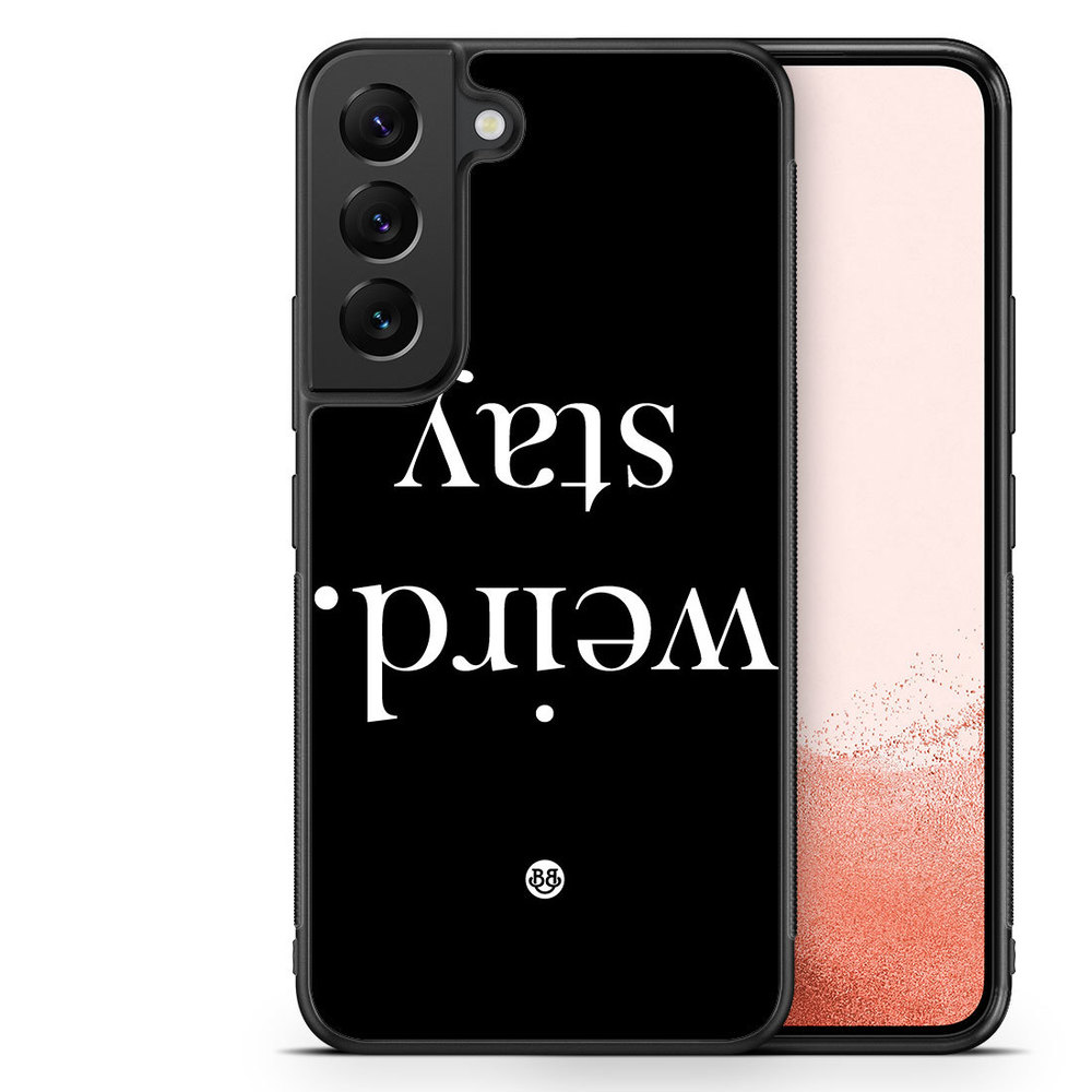 Samsung Galaxy S23 Plus 5G Case - STAY WEIRD