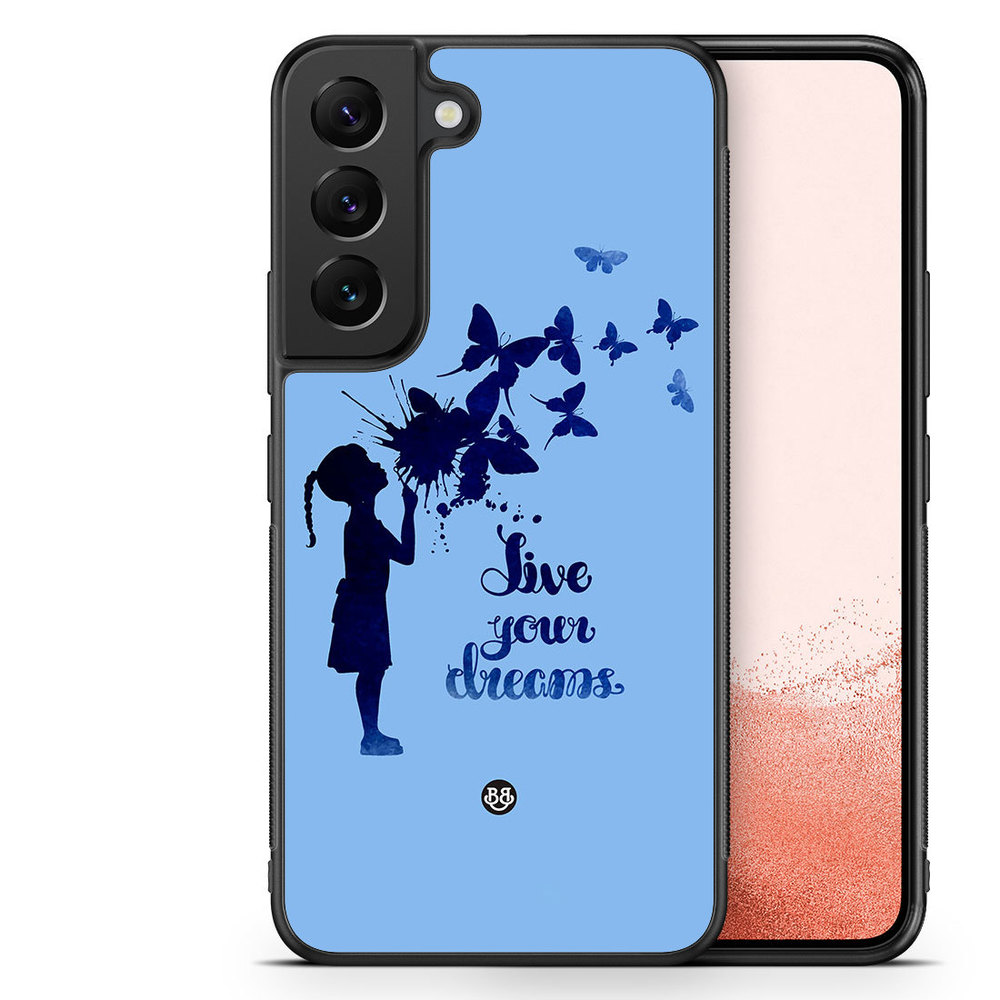 Samsung Galaxy S22 Plus 5G Case - Live your dreams