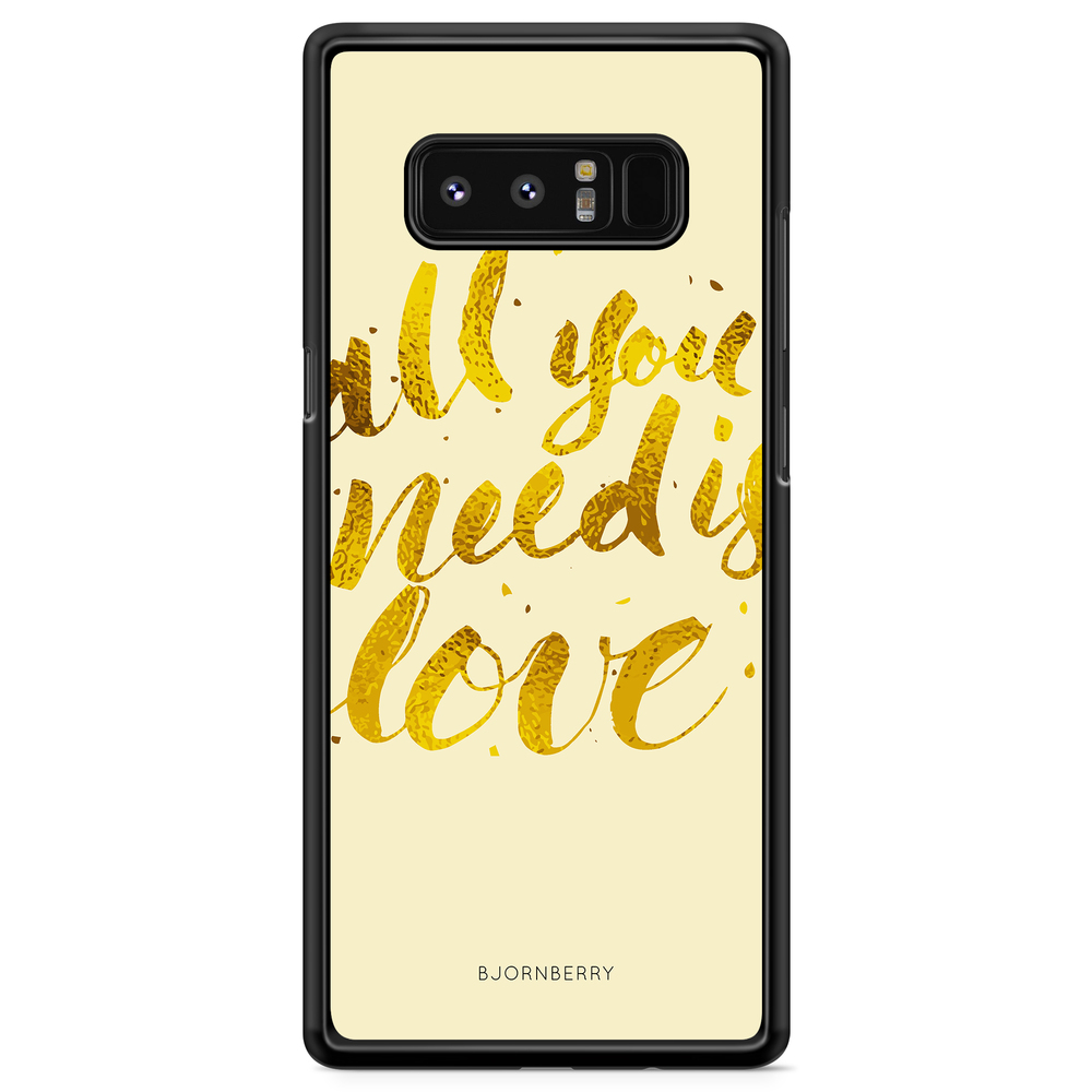 Samsung Galaxy Note 8 Case - All You Need is Love