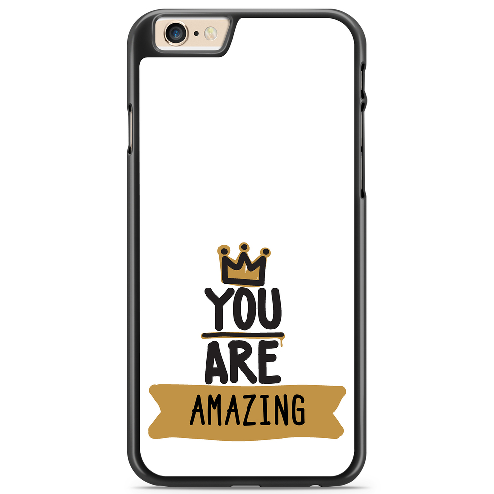 iPhone 6/6s Custom Case - You Are...