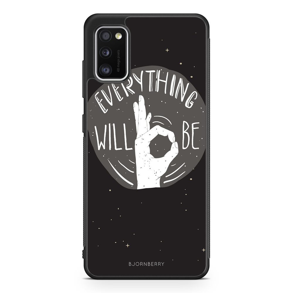 Samsung Galaxy A41 Case - Will Be OK