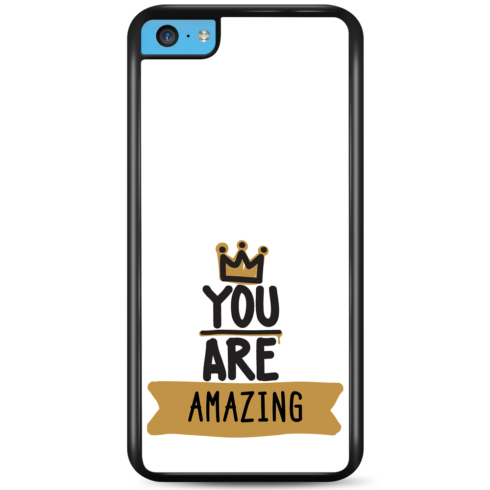 iPhone 5C Case Custom - You Are...