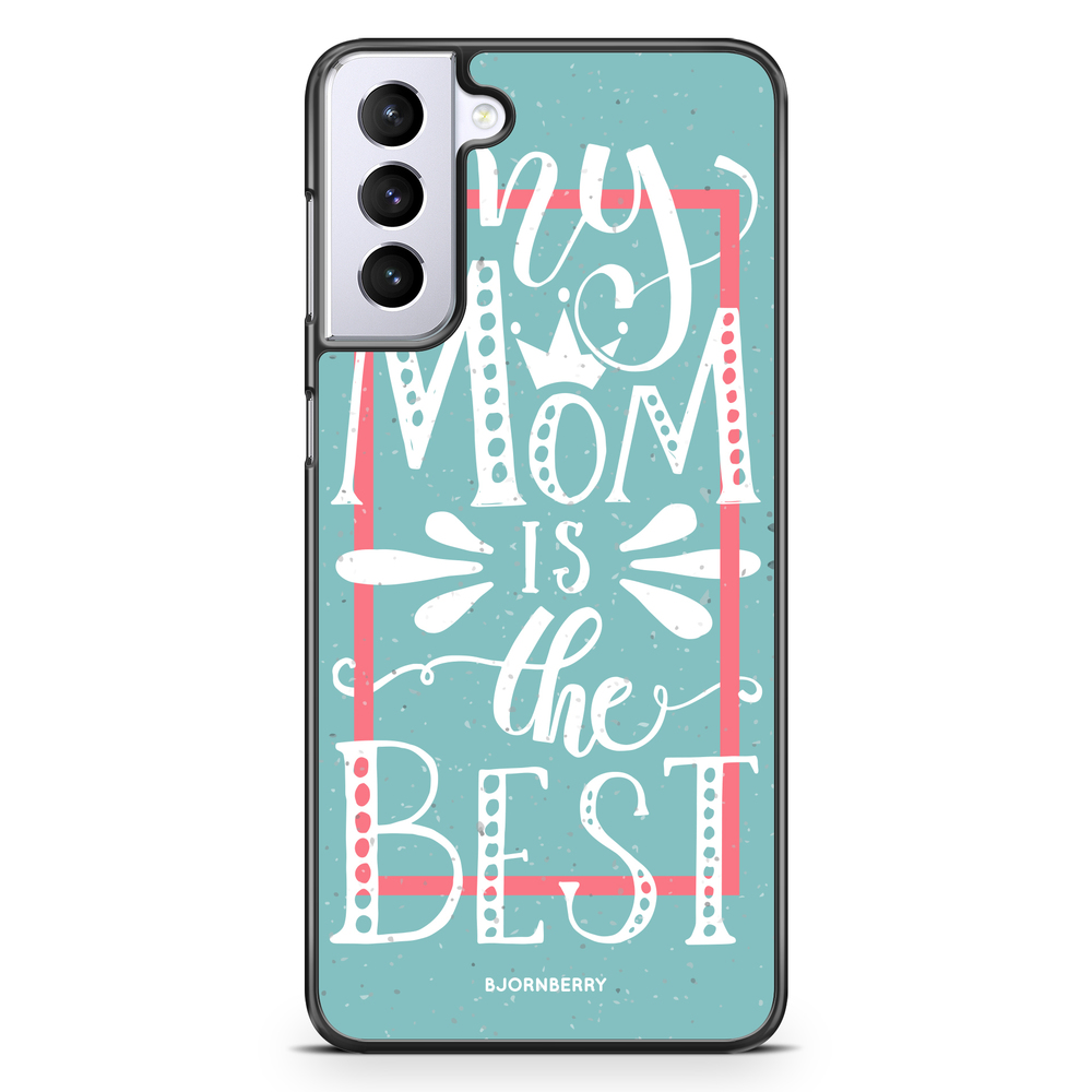 Samsung Galaxy S21 Plus Case - Mom is the best