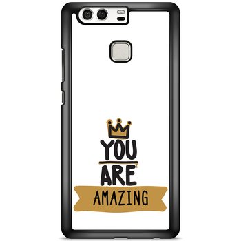 Huawei P9 Case Custom - You Are...