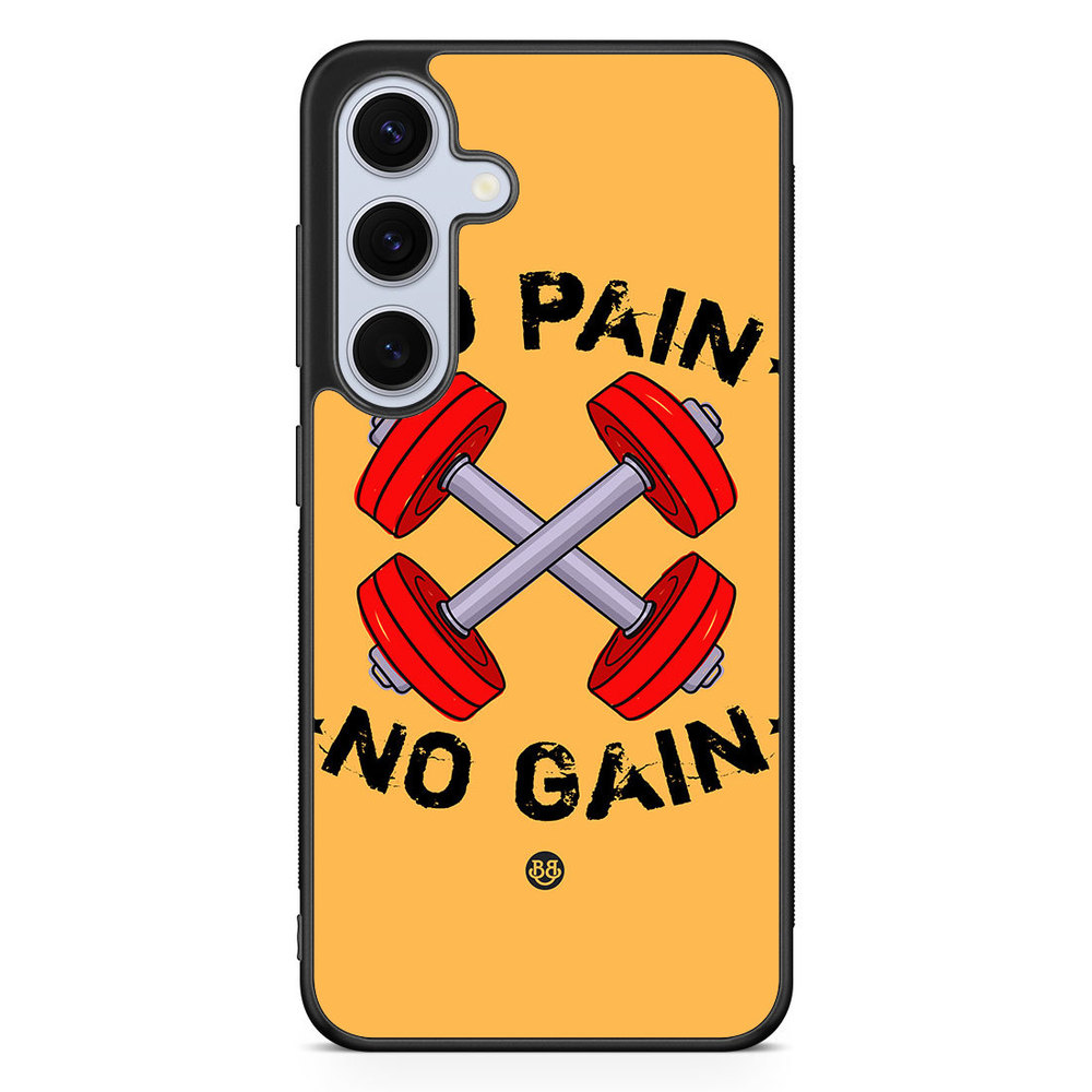 Samsung Galaxy S24 FE Case - No Pain No Gain