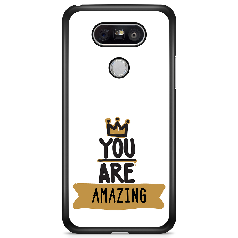 LG G5 Case Custom - You Are...