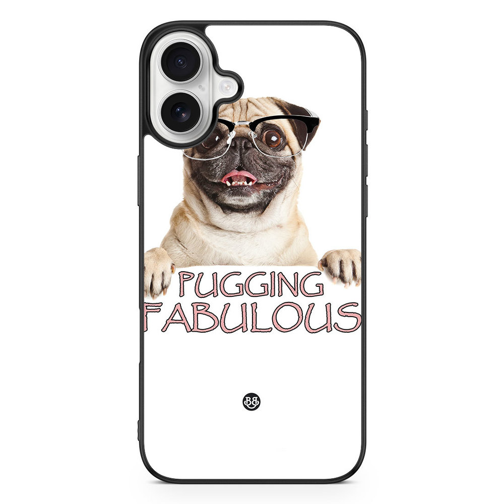 iPhone 16 Plus Case - Pugging Fabulous