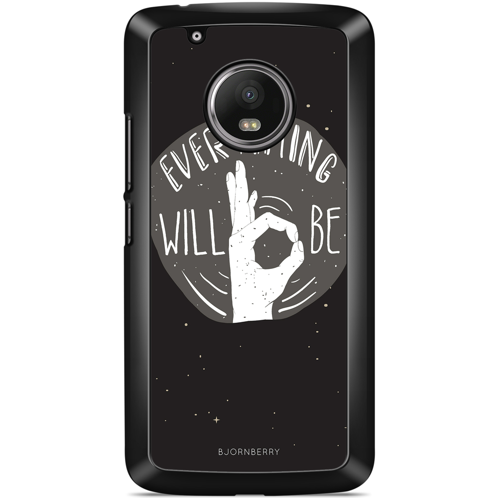 Moto G5 Plus Case - Will Be OK