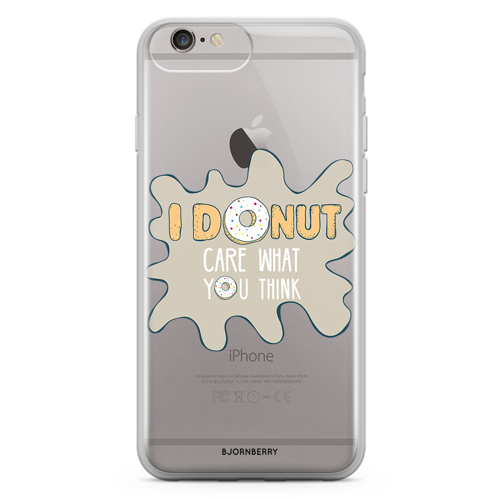 iPhone 6 Plus/6s Plus Fashion Case - I Donut Care