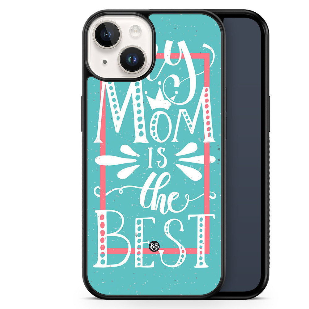 iPhone 14 Case - Mom is the best