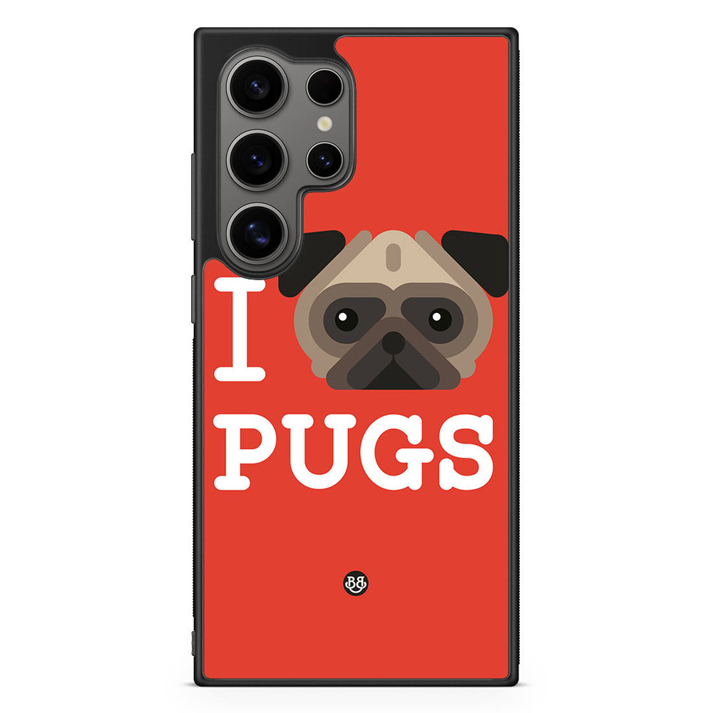 Samsung Galaxy S24 Ultra Case - I Love Pugs