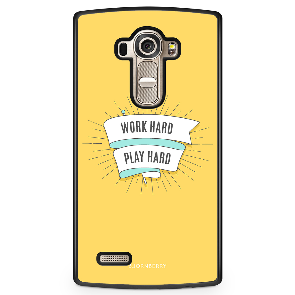 LG G4 Case - Work hard play hard