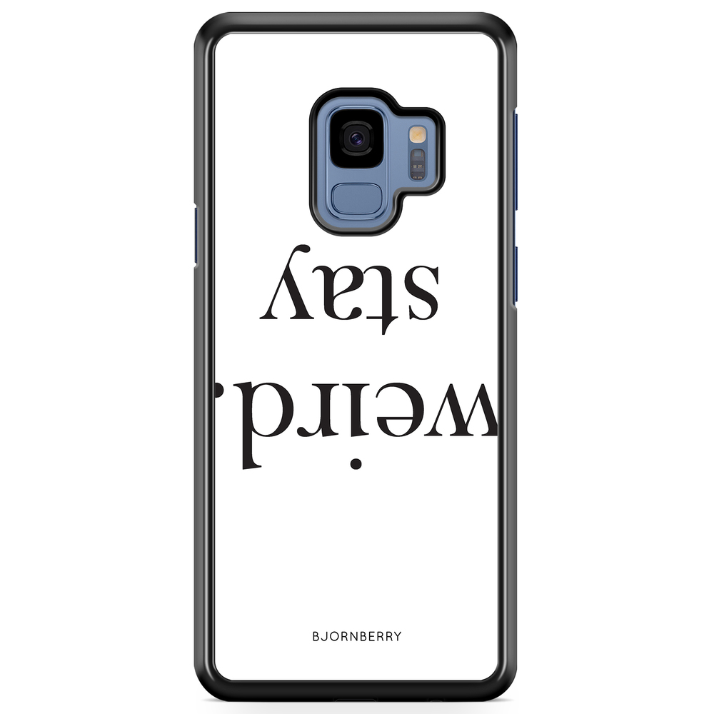 Samsung Galaxy S9 Case - STAY WEIRD