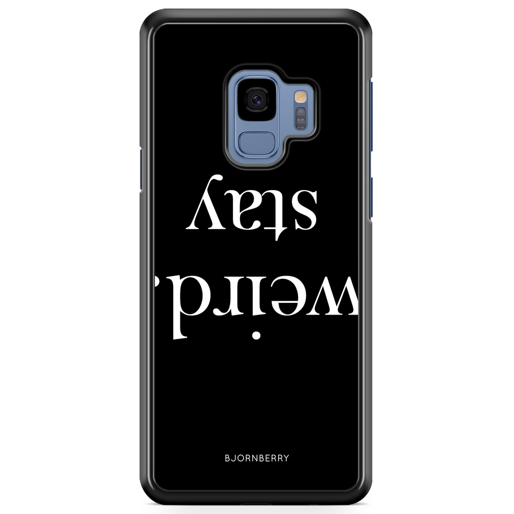 Samsung Galaxy S9 Case - STAY WEIRD White