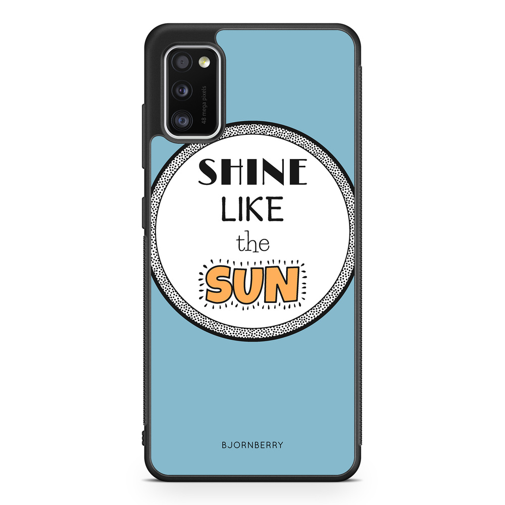 Samsung Galaxy A41 Case - Shine Like The Sun