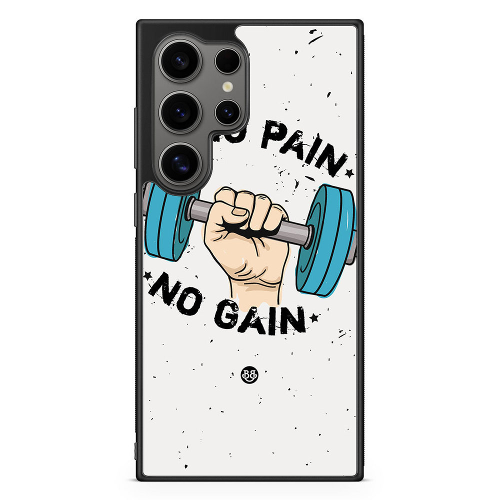 Samsung Galaxy S24 Ultra Case - No Pain No Gain