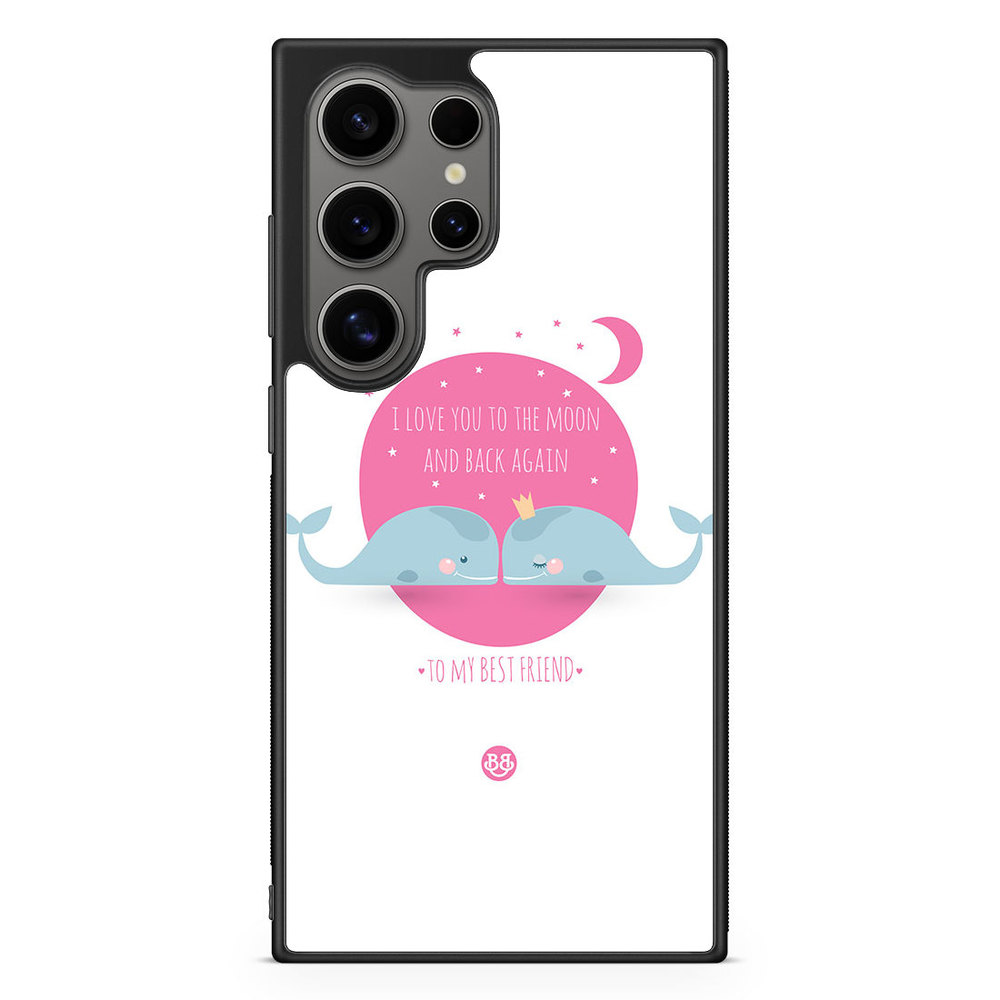 Samsung Galaxy S24 Ultra Case - Love You To The Moon