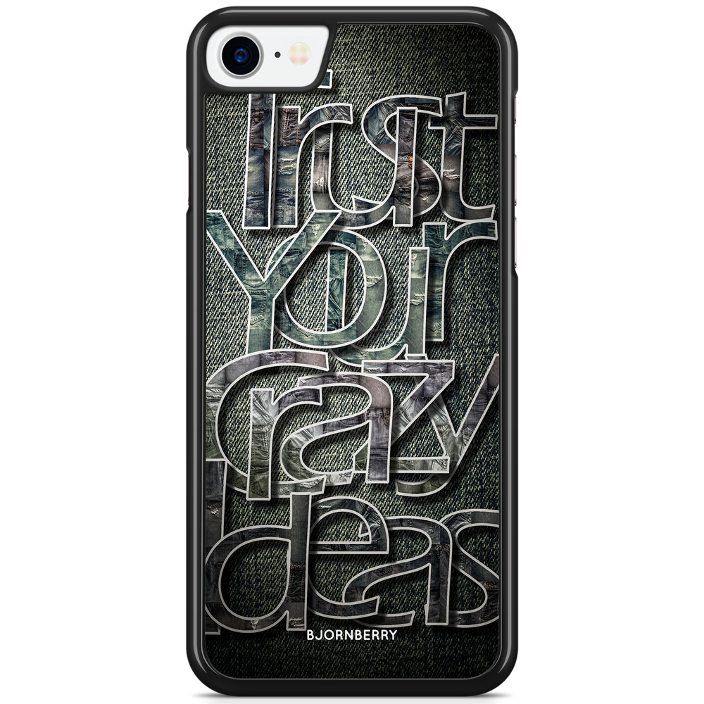 iPhone 7 Case - Trust your ideas