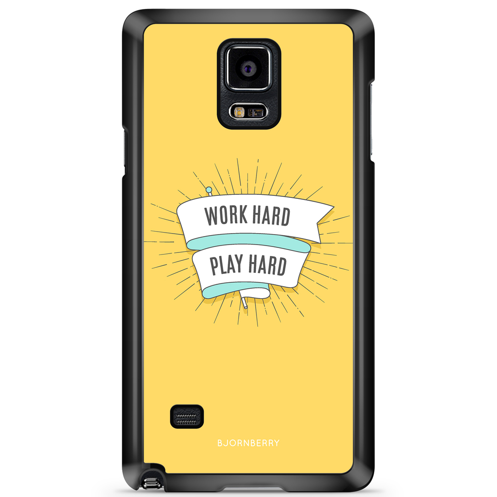 Samsung Galaxy Note 4 Case - Work hard play hard