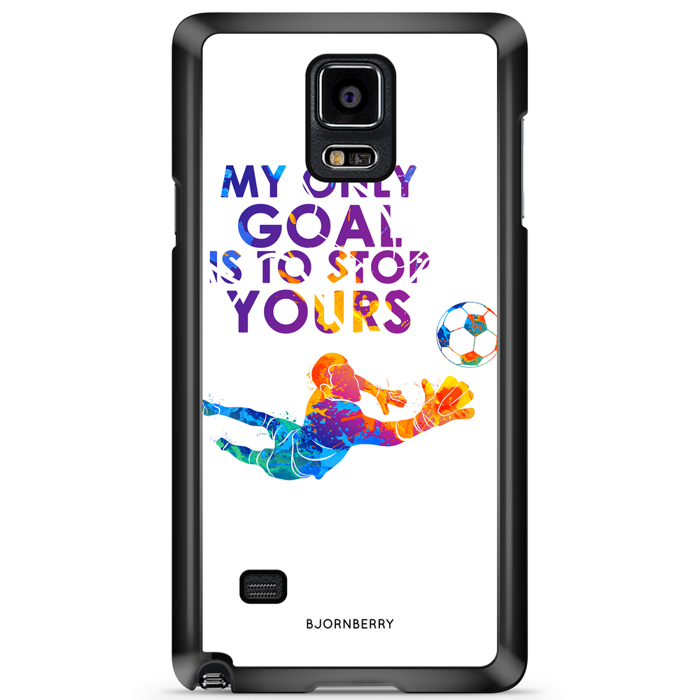 Samsung Galaxy Note 4 Case - My only goal