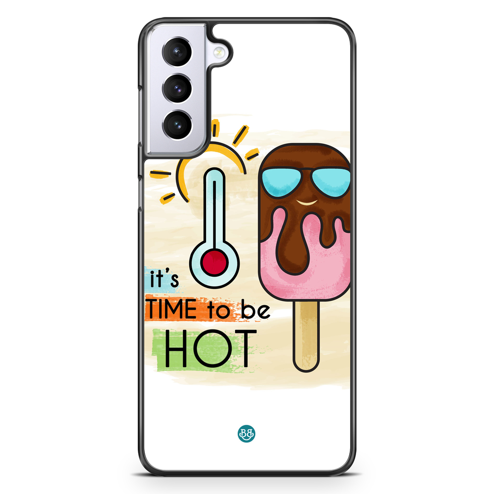 Samsung Galaxy S21 Plus Case - it´s TIME to be HOT