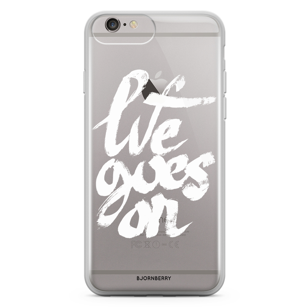 iPhone 6 Plus/6s Plus Fashion Case - Life Goes On