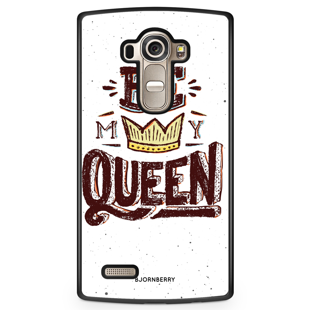 LG G4 Case - Be My Queen
