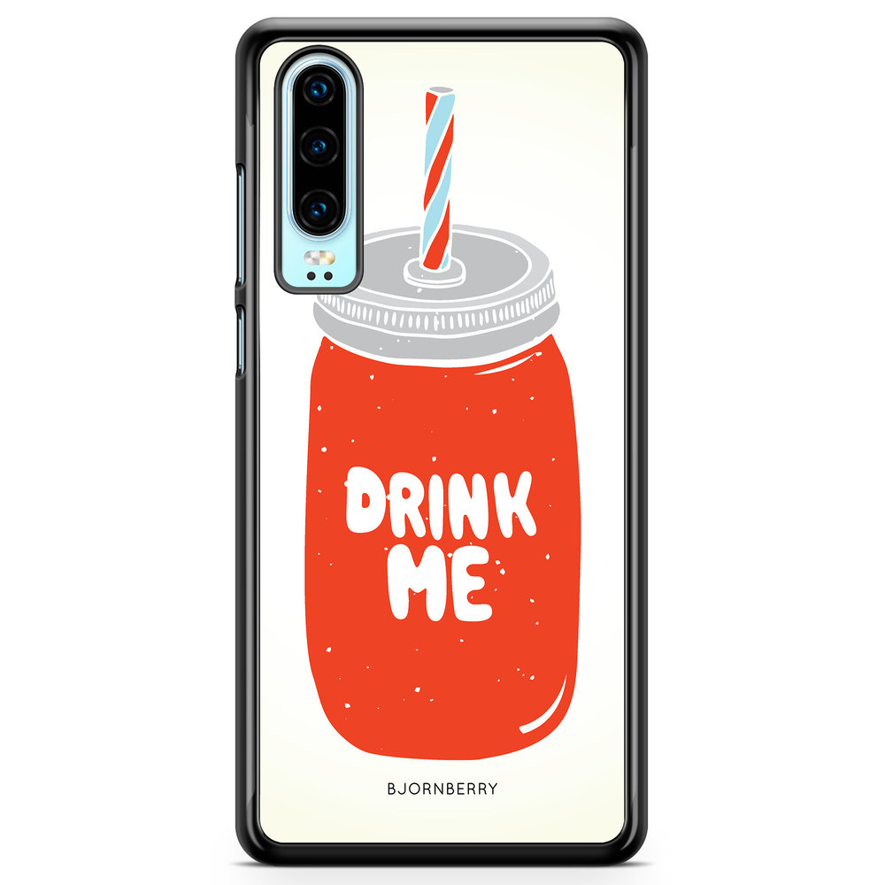 Huawei P30 Case - Drink Me