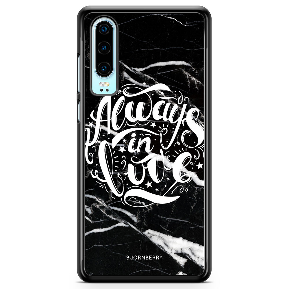 Huawei P30 Case - Always in love