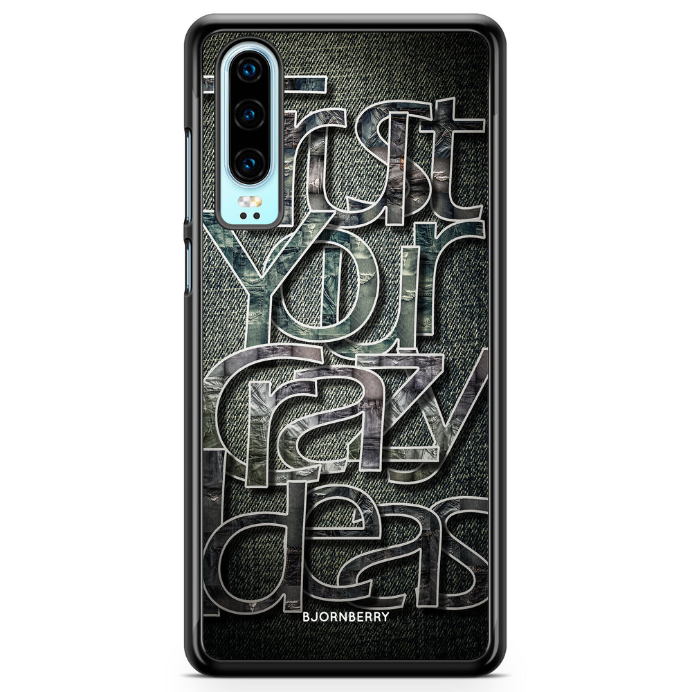 Huawei P30 Case - Trust your ideas