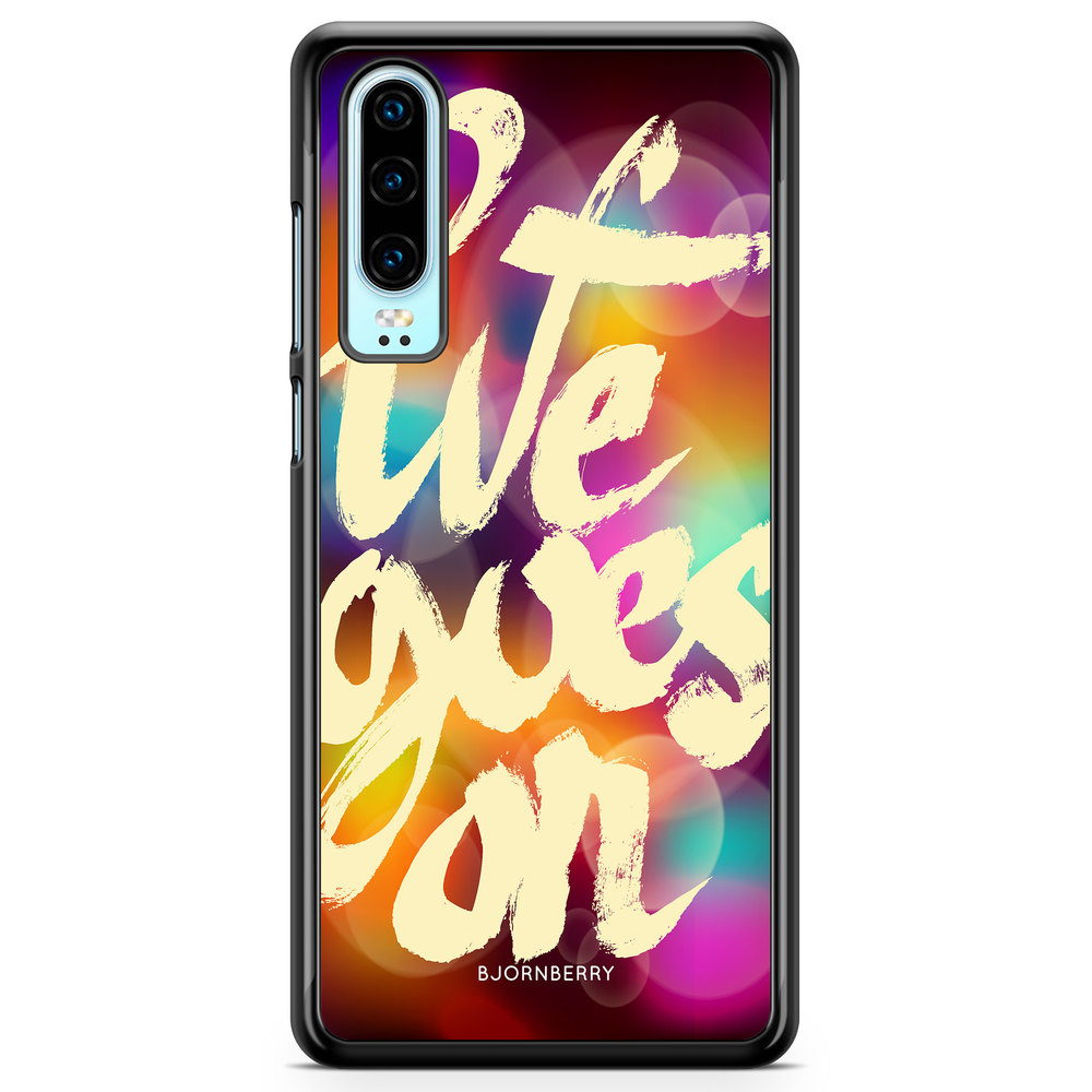 Huawei P30 Case - Life goes on