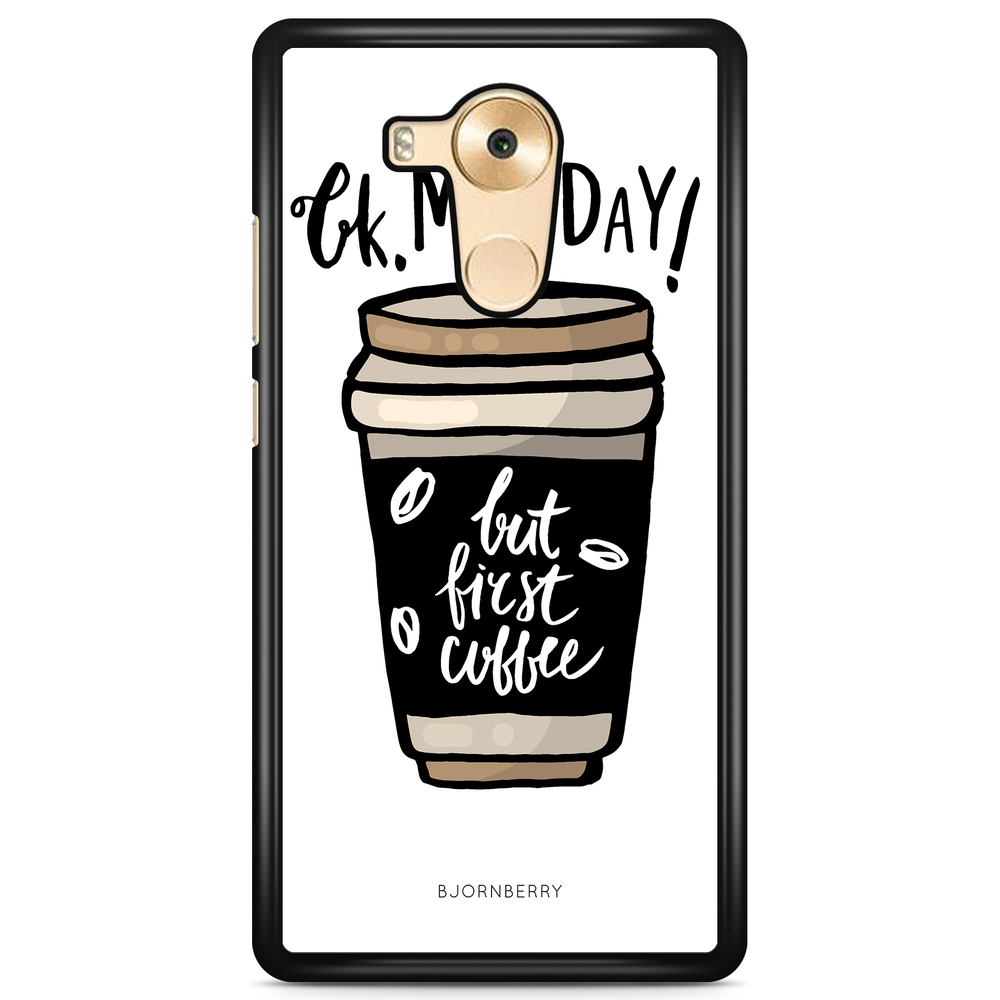 Huawei Mate 8 Case - But First Coffee