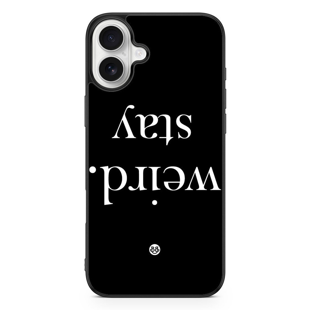 iPhone 16 Plus Case - STAY WEIRD