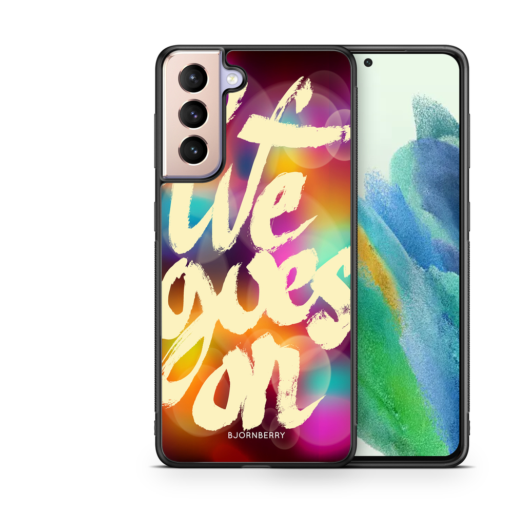 Samsung Galaxy S21 FE 5G Case - Life goes on