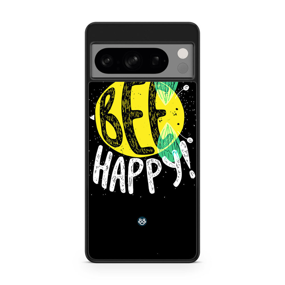 Google Pixel 8 Pro Case - BEE Happy