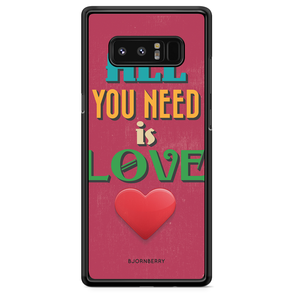 Samsung Galaxy Note 8 Case - All You Need Is Love