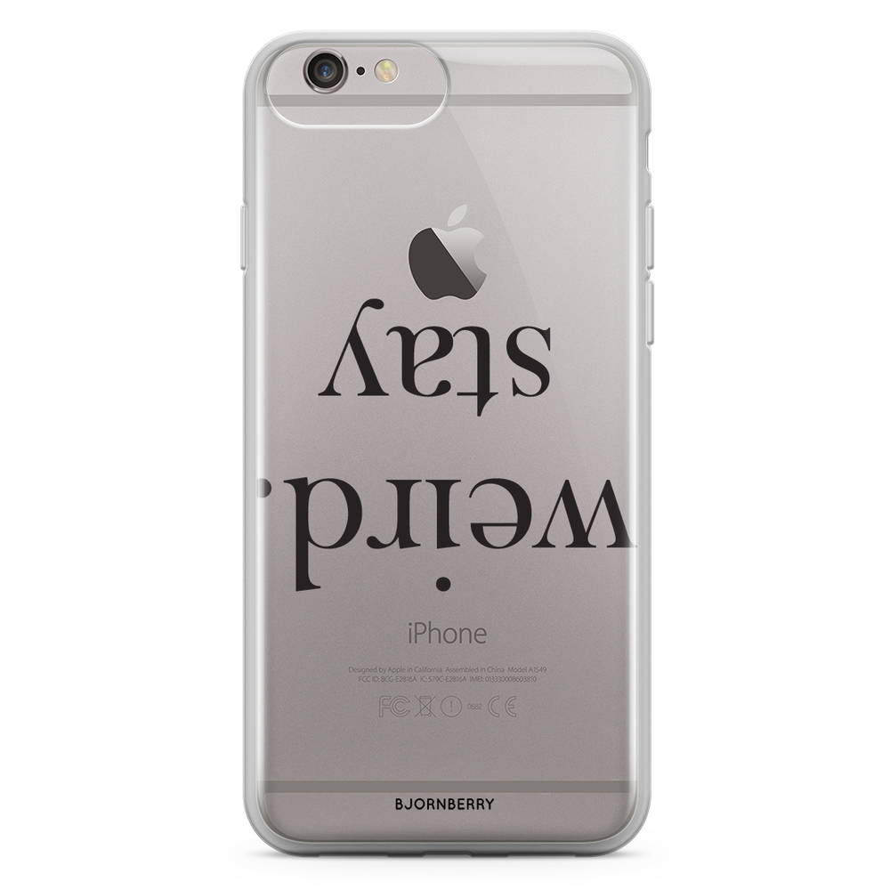 iPhone 6 Plus/6s Plus Fashion Case - STAY WEIRD Black