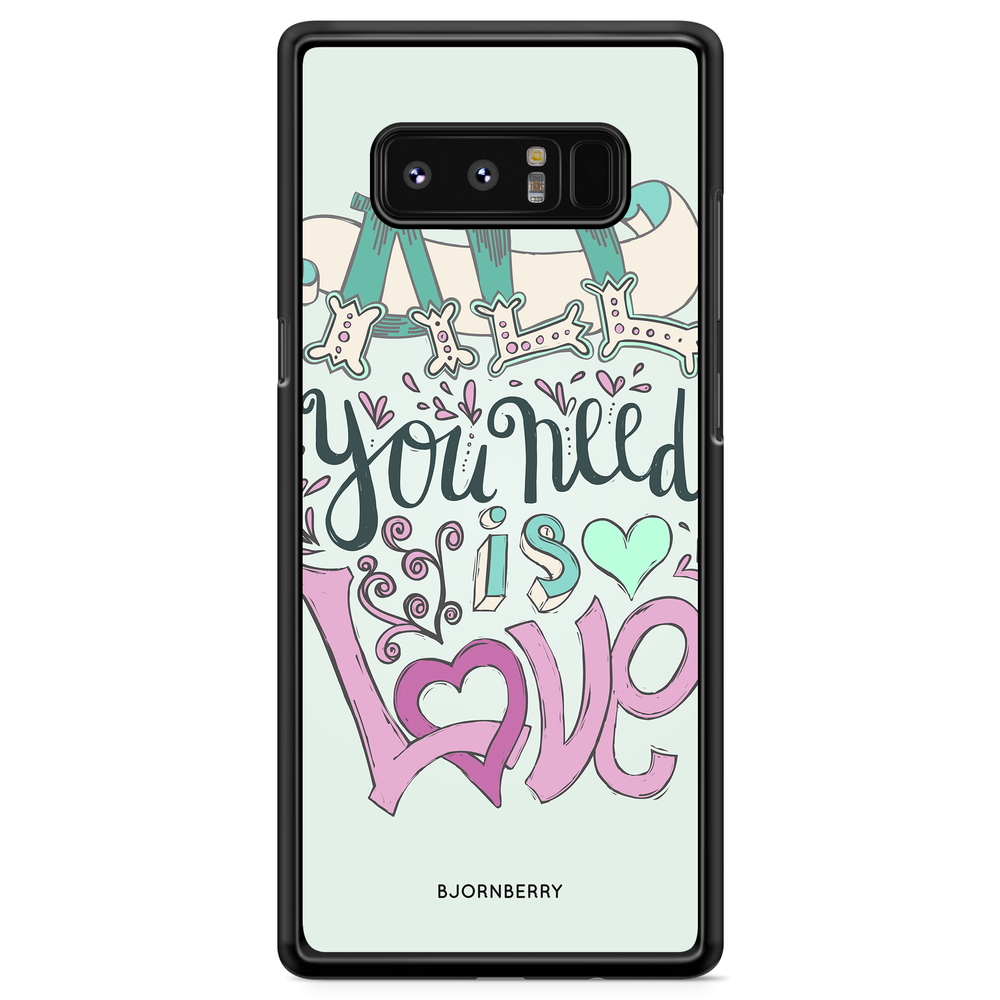 Samsung Galaxy Note 8 Case - All You Need Is Love