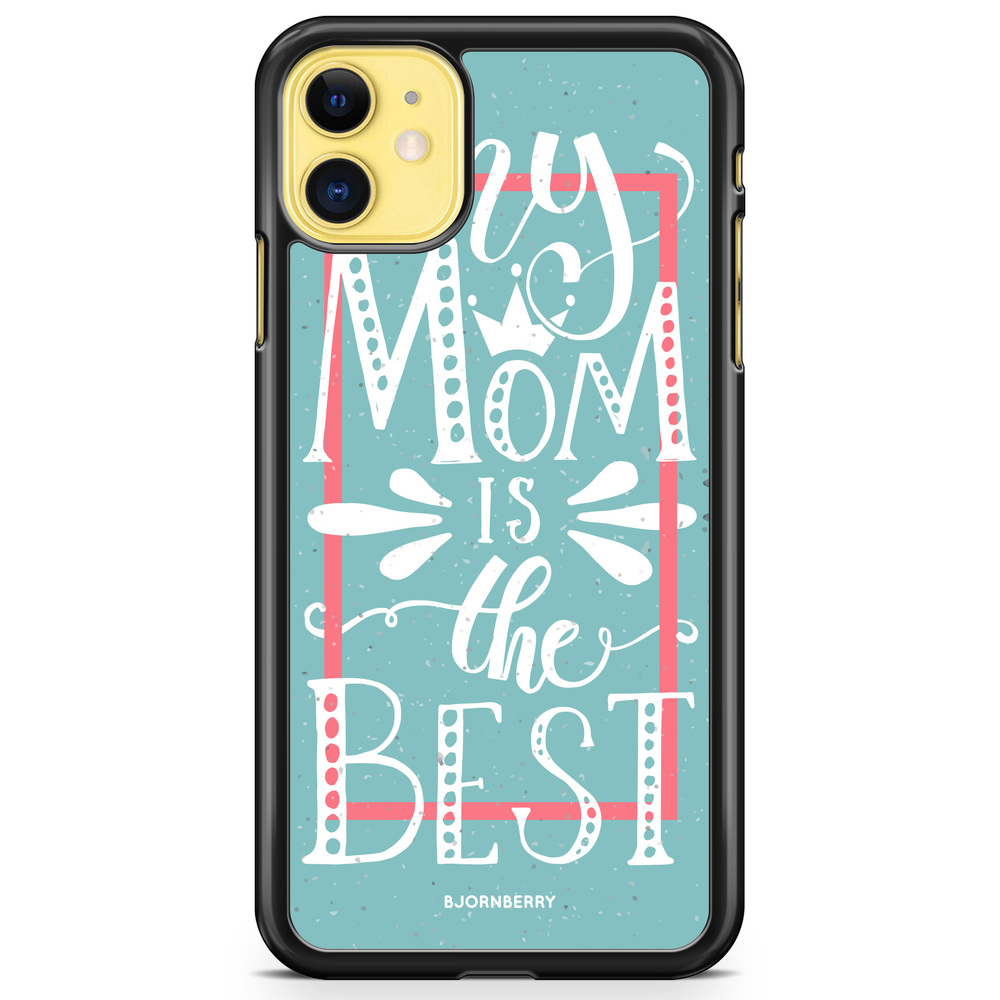iPhone 11 Case - Mom is the best