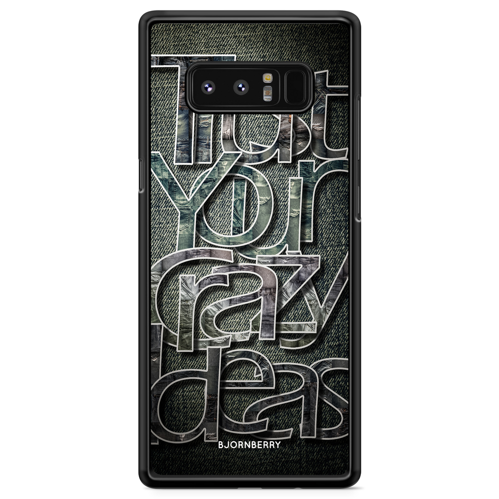 Samsung Galaxy Note 8 Case - Trust your ideas