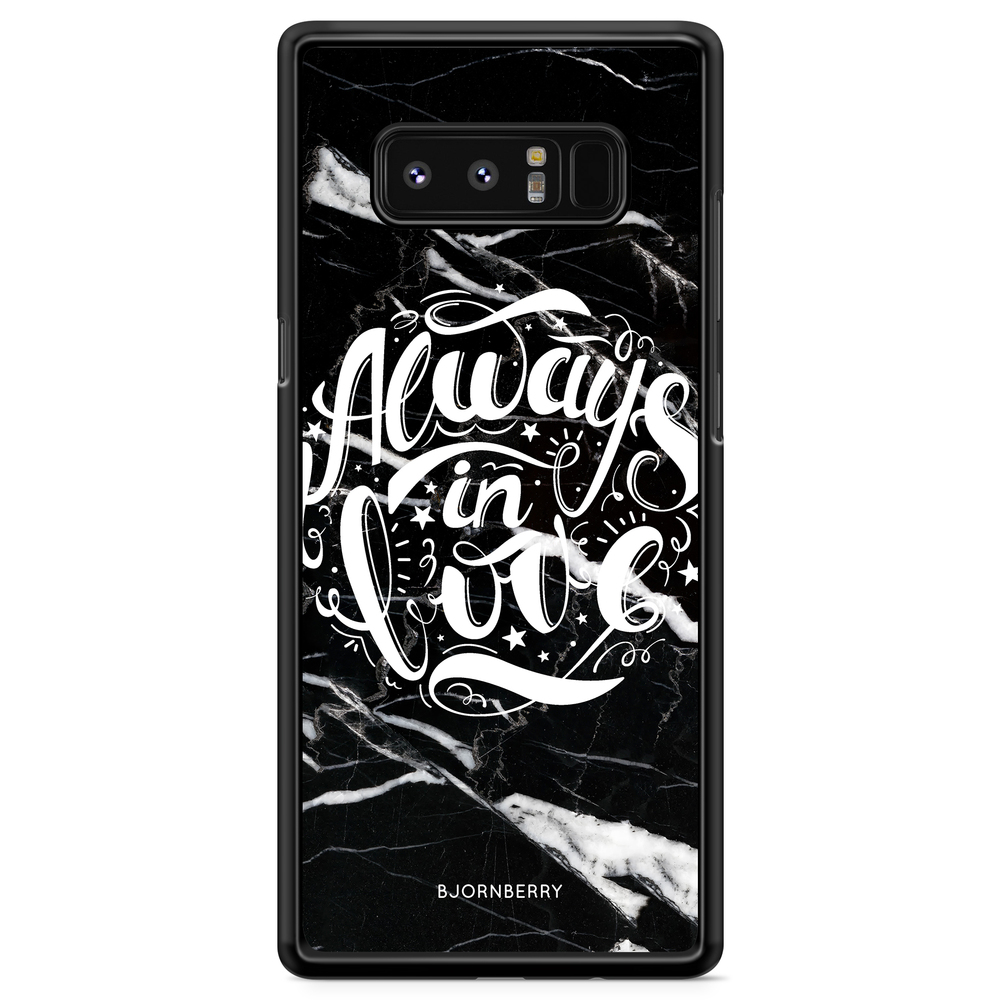 Samsung Galaxy Note 8 Case - Always in love