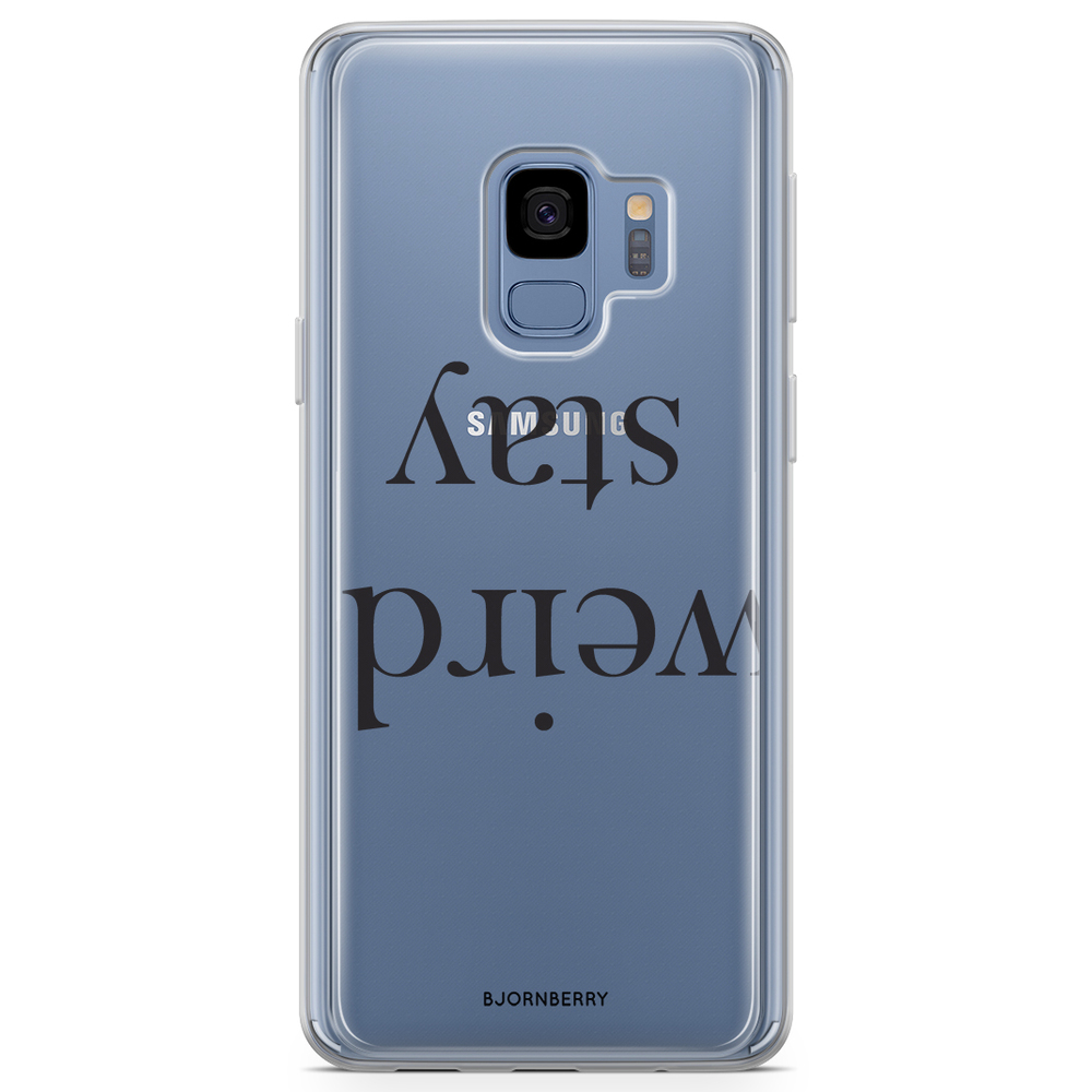 Samsung Galaxy S9 Fashion Case - STAY WEIRD Black