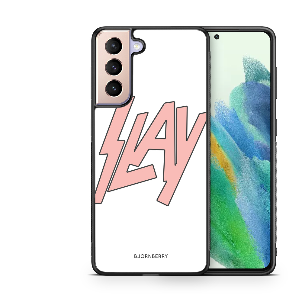 Samsung Galaxy S21 FE 5G Case - Slay
