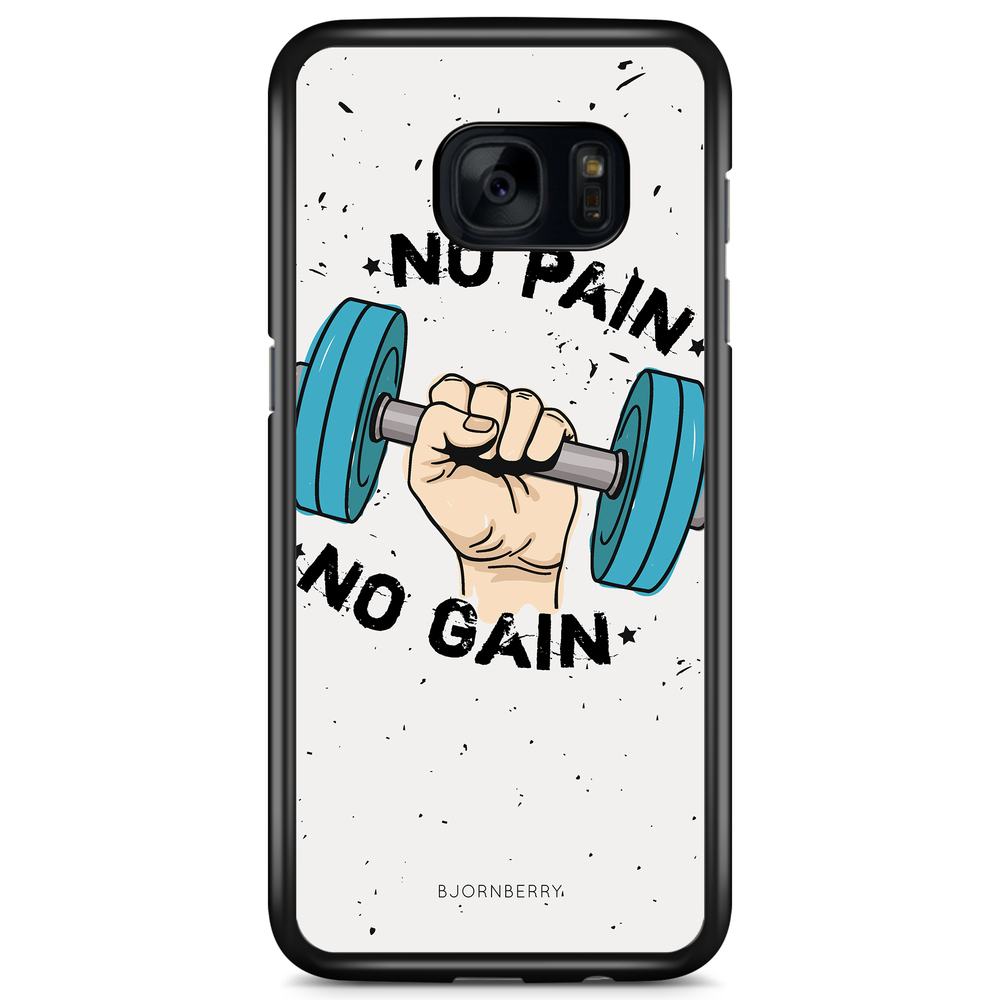 Samsung Galaxy S7 Case - No Pain No Gain