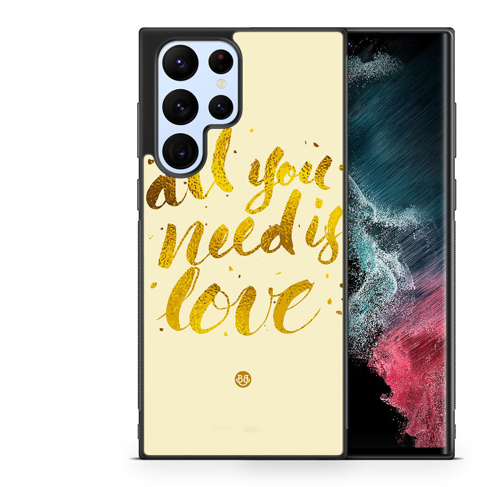 Samsung Galaxy S22 Ultra 5G Case - All you need is love