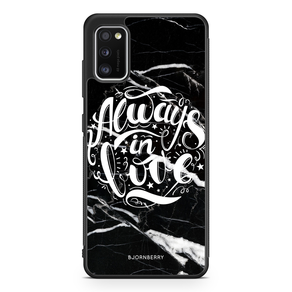 Samsung Galaxy A41 Case - Always in love