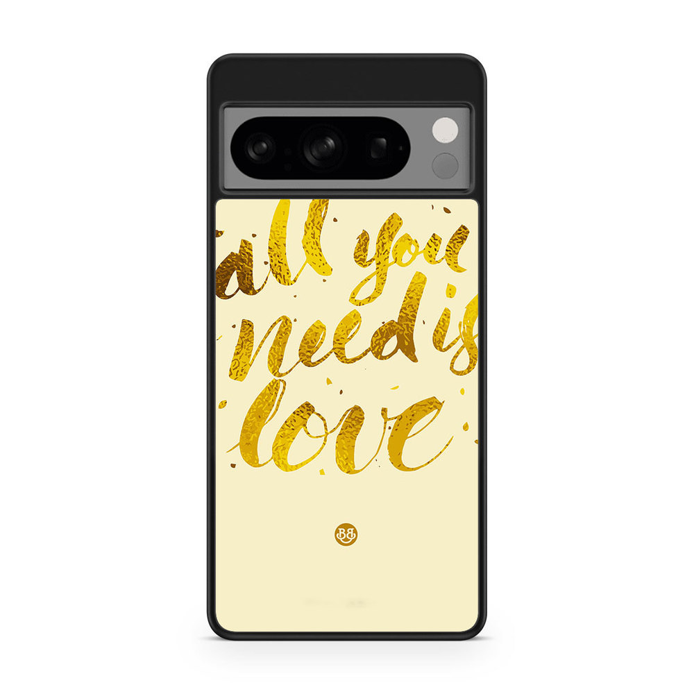 Google Pixel 8 Pro Case - All you need is love