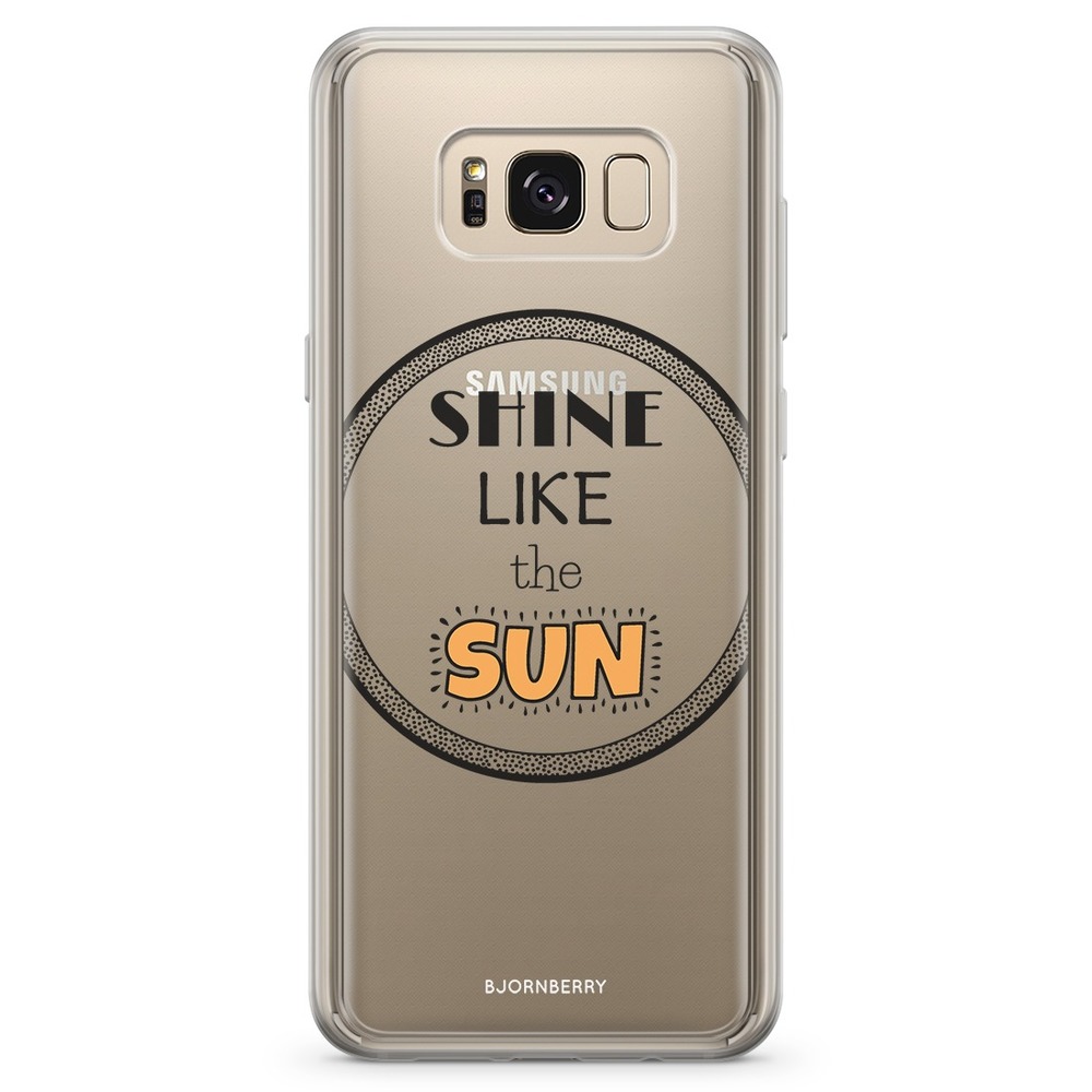 Samsung Galaxy S8 Fashion Case - Shine like the sun