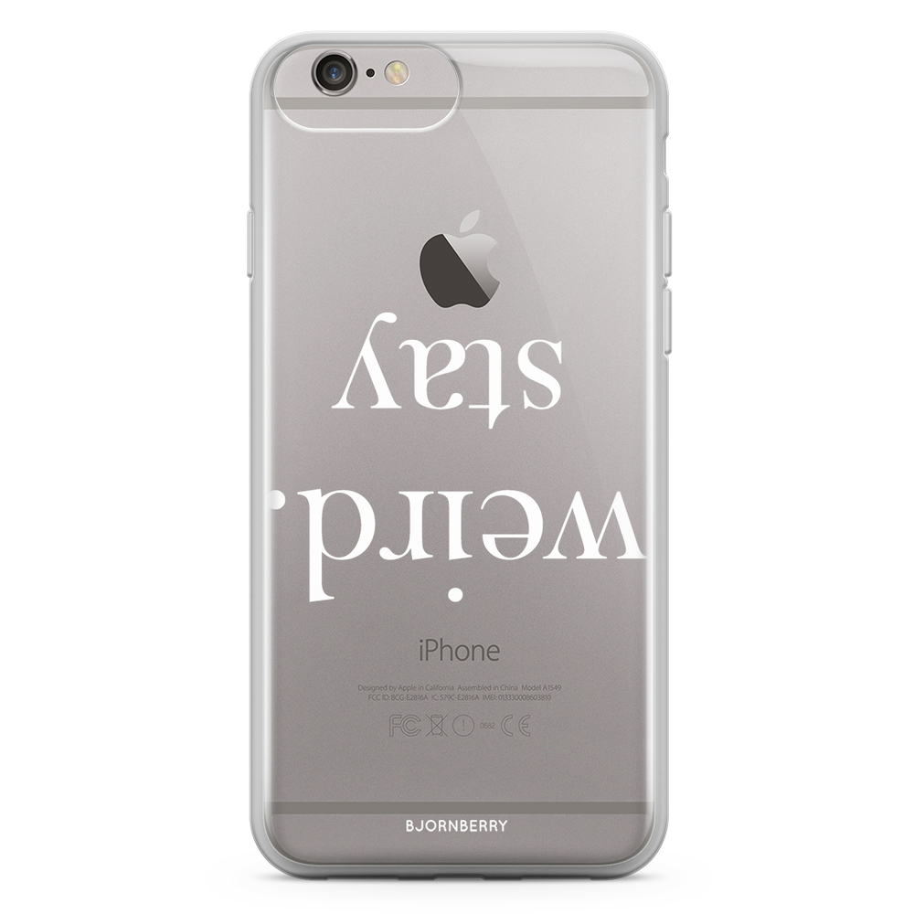 iPhone 6 Plus/6s Plus Fashion Skal - STAY WEIRD Vit