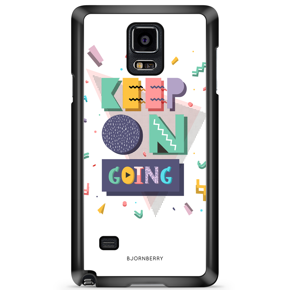 Samsung Galaxy Note 4 Case - Keep on going